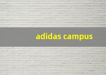 adidas campus